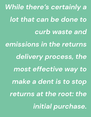 Curb waste and emissions in the return process