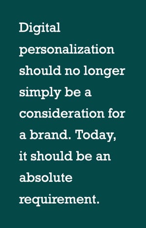 digital personalization is no longer a nice to have