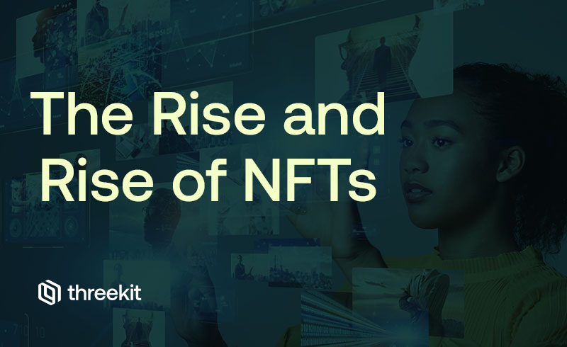 The Rise and Rise of NFTs