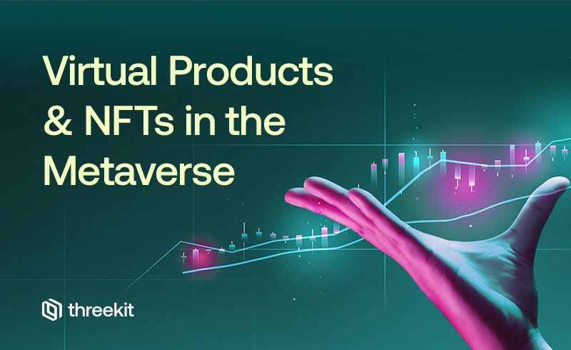 Virtual Products & NFTs in the Metaverse