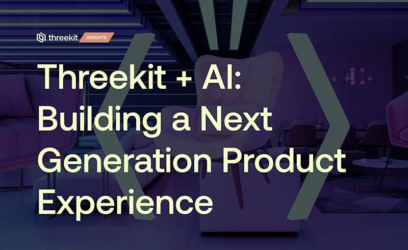Threekit + AI: Building a Next Generation Product Experience