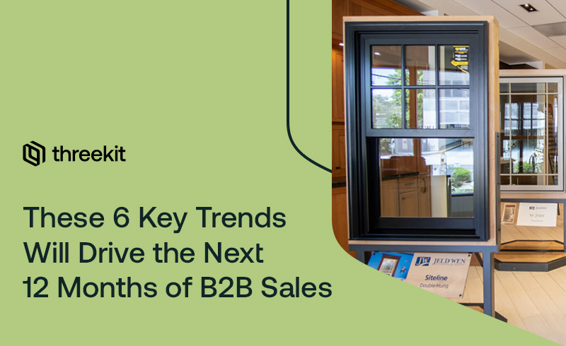 These 6 Key Trends Will Drive the Next 12 Months of B2B Sales