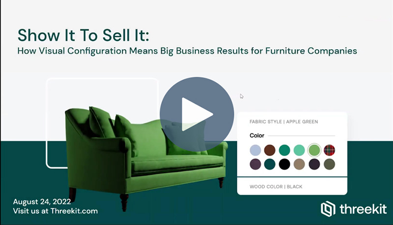 Webinar: Show it to Sell it: How Visual Commerce Delivers Big Results for Furniture Companies