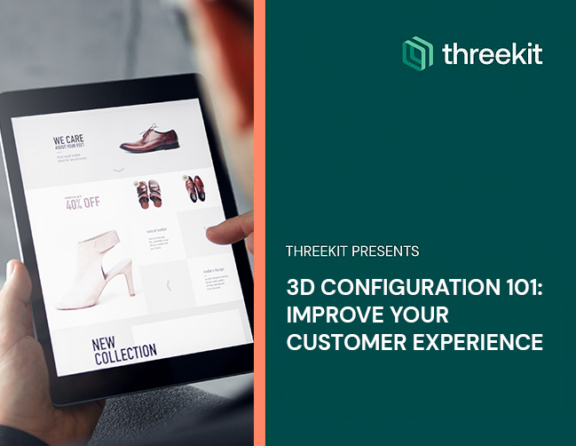 3D Configuration 101: Improve Your Customer Experience